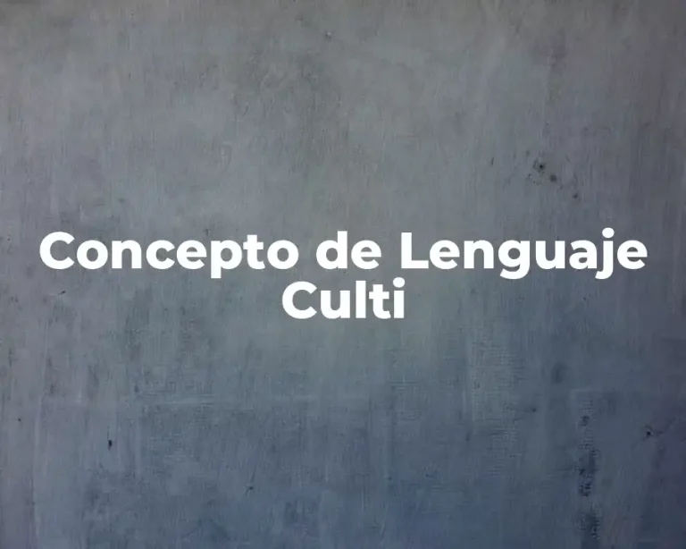 Concepto de Lenguaje Culti