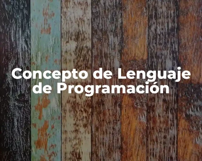 Concepto de Lenguaje de Programación
