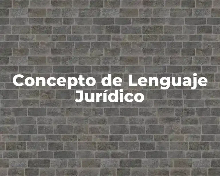 Concepto de Lenguaje Jurídico