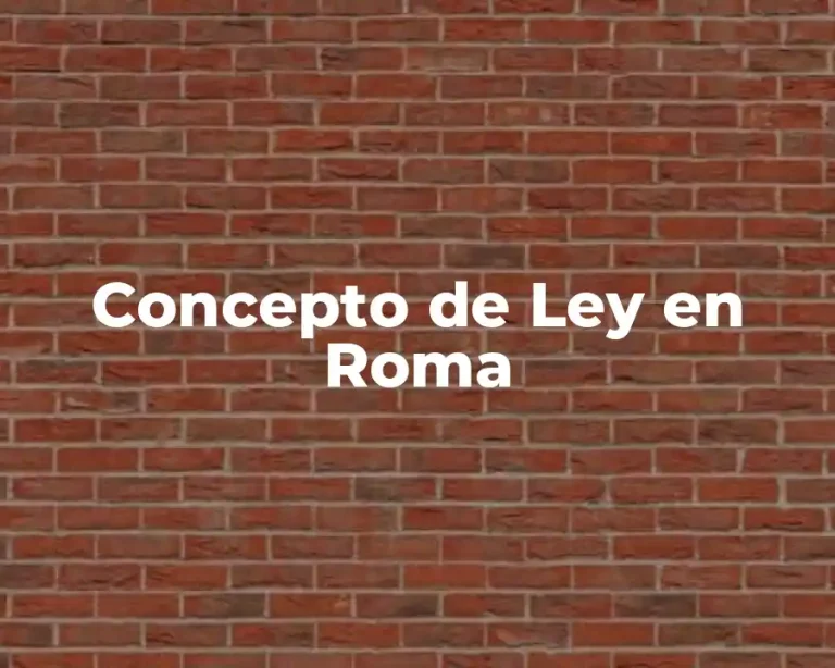 Concepto de Ley en Roma