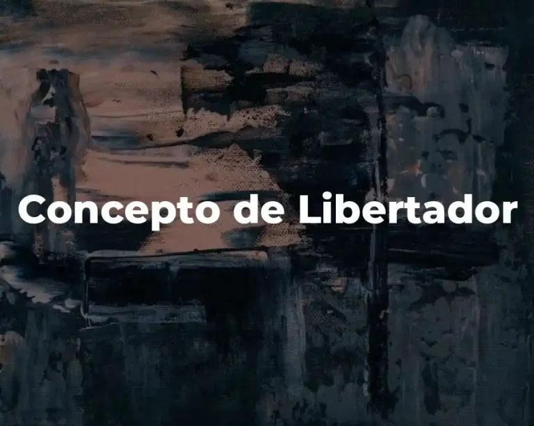 Concepto de Libertador