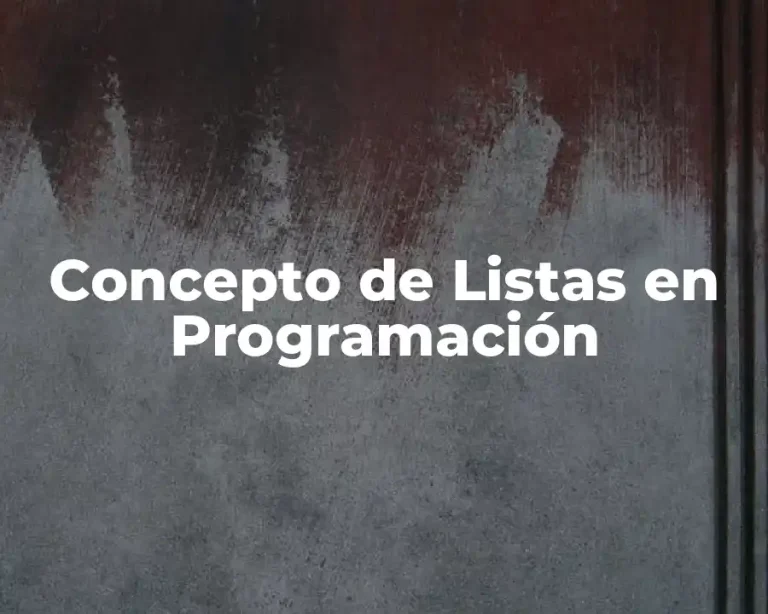 Concepto de Listas en Programación