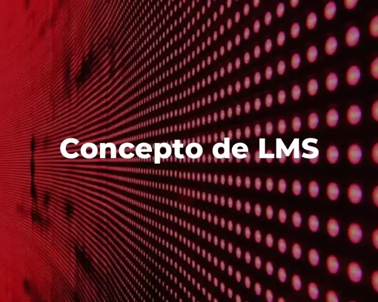 Concepto de LMS