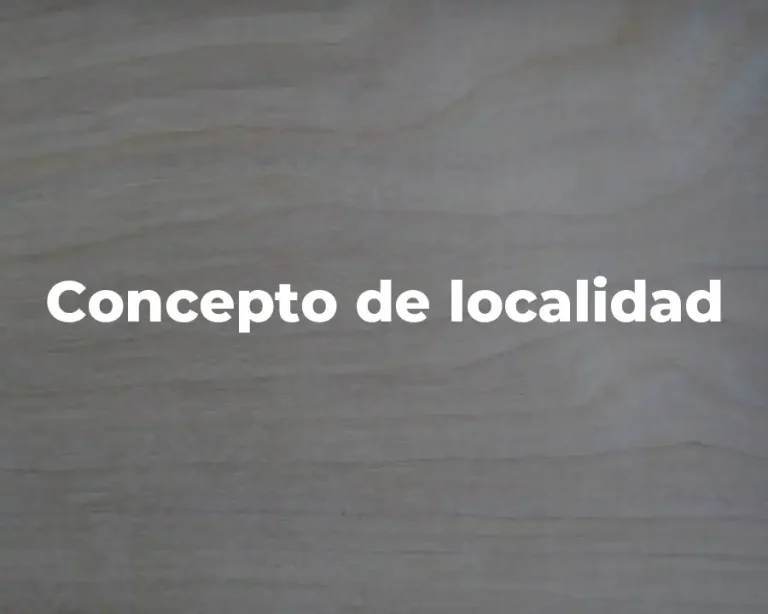Concepto de localidad
