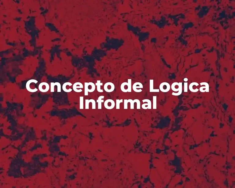 Concepto de Logica Informal