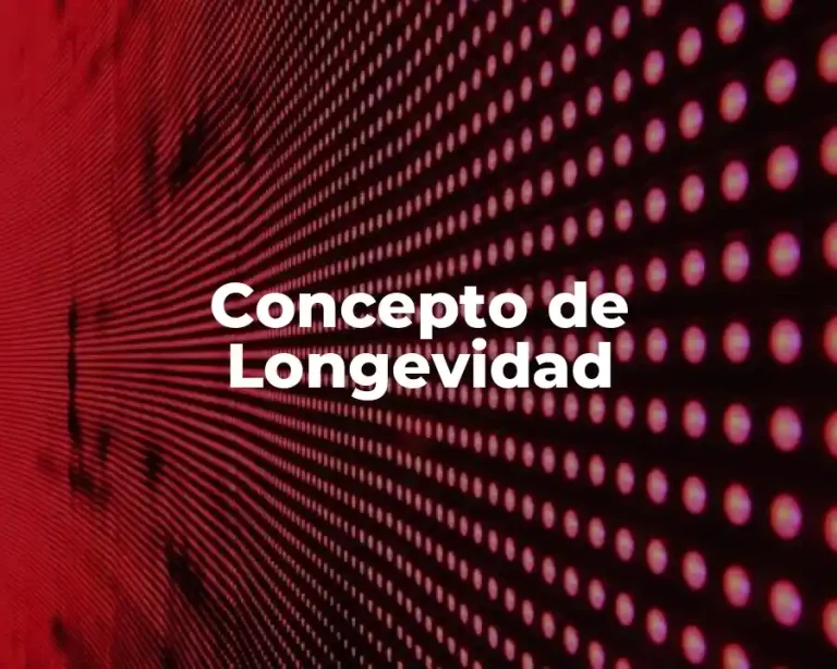 Concepto de Longevidad