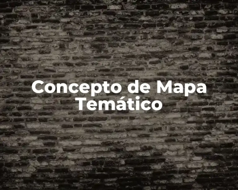 Concepto de Mapa Temático