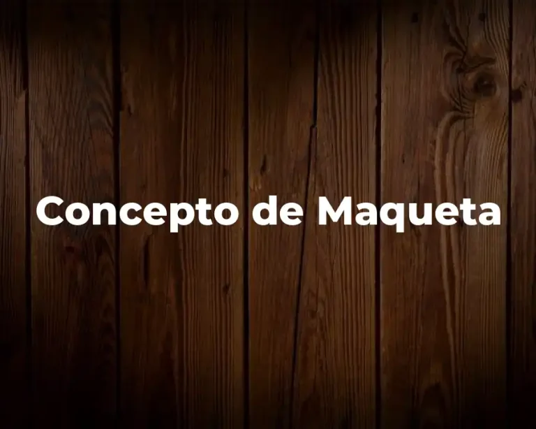Concepto de Maqueta