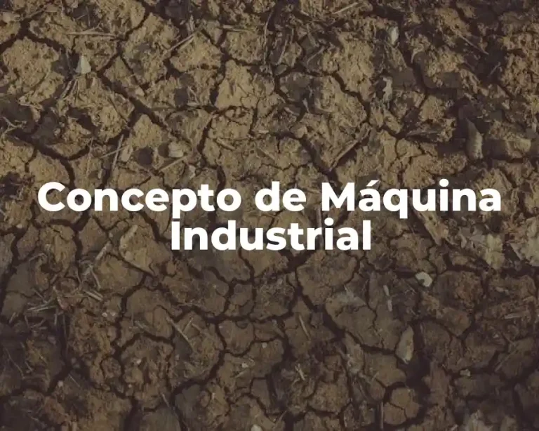 Concepto de Máquina Industrial
