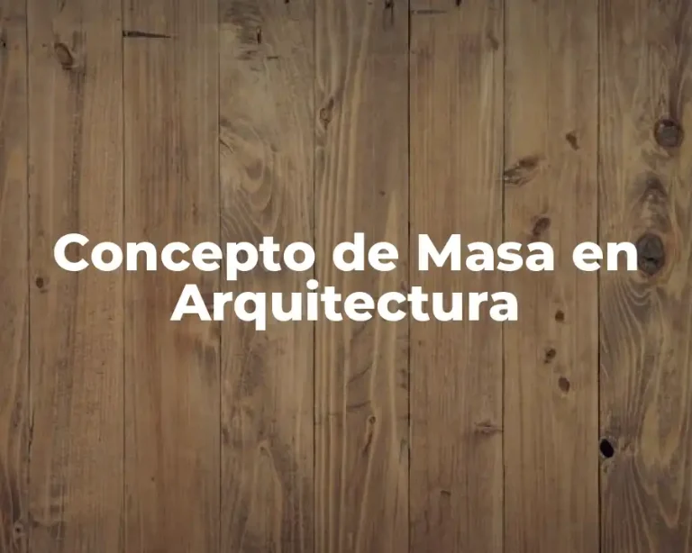 Concepto de Masa en Arquitectura