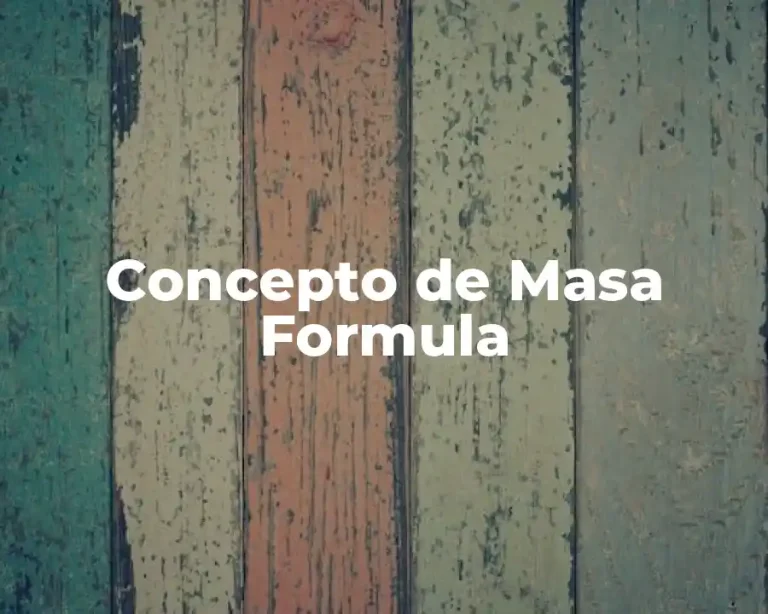 Concepto de Masa Formula