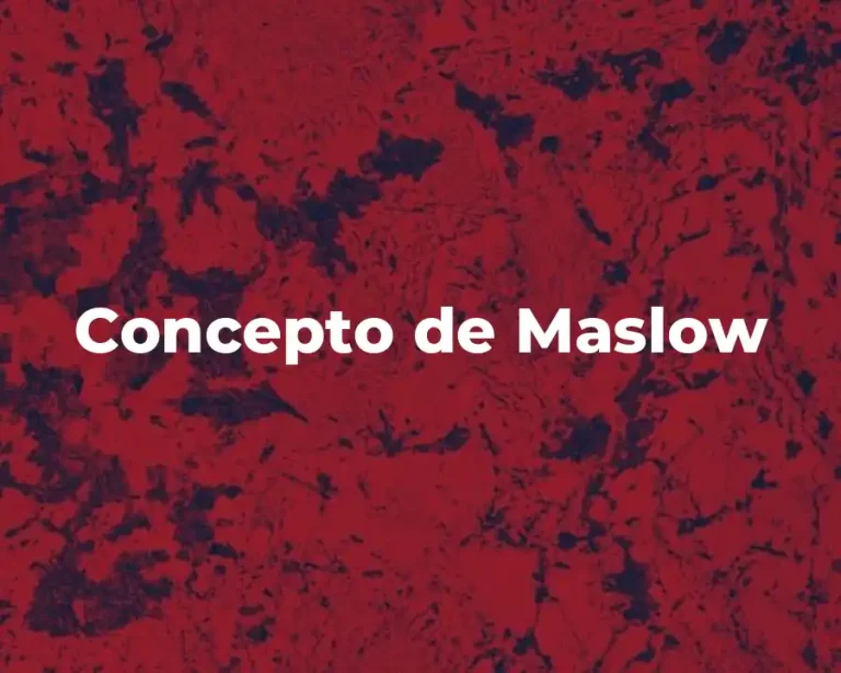 Concepto de Maslow