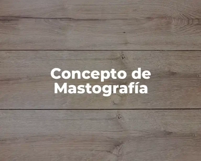Concepto de Mastografía