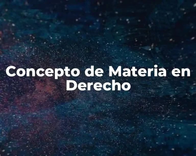 Concepto de Materia en Derecho