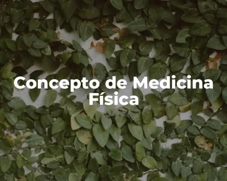 Concepto de Medicina Física