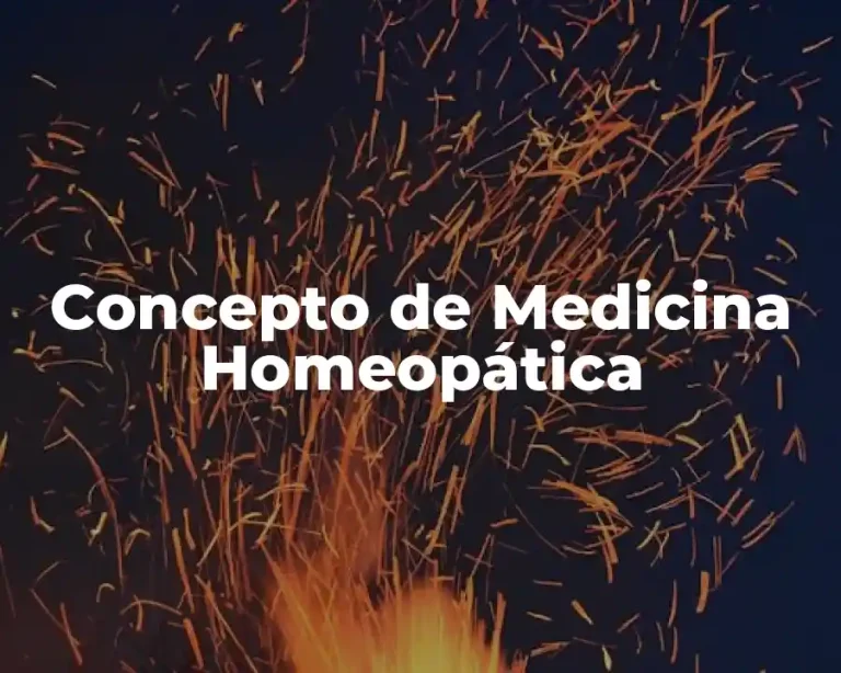 Concepto de Medicina Homeopática
