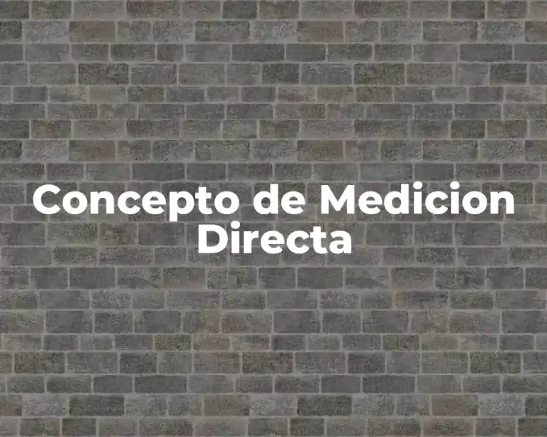 Concepto de Medicion Directa