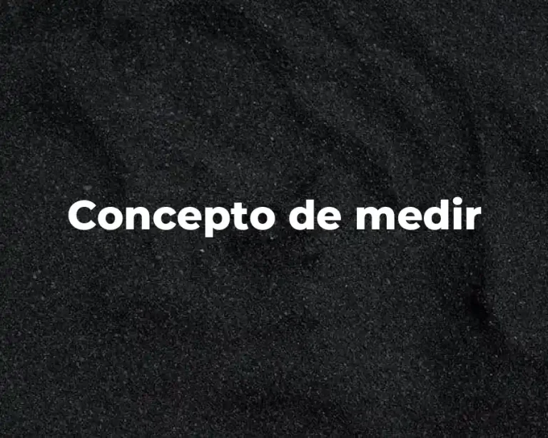 Concepto de medir