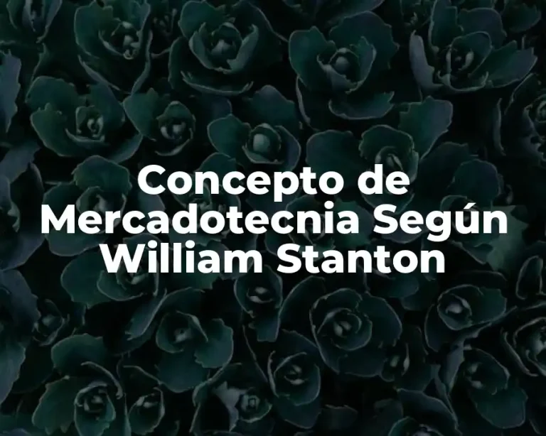Concepto de Mercadotecnia Según William Stanton