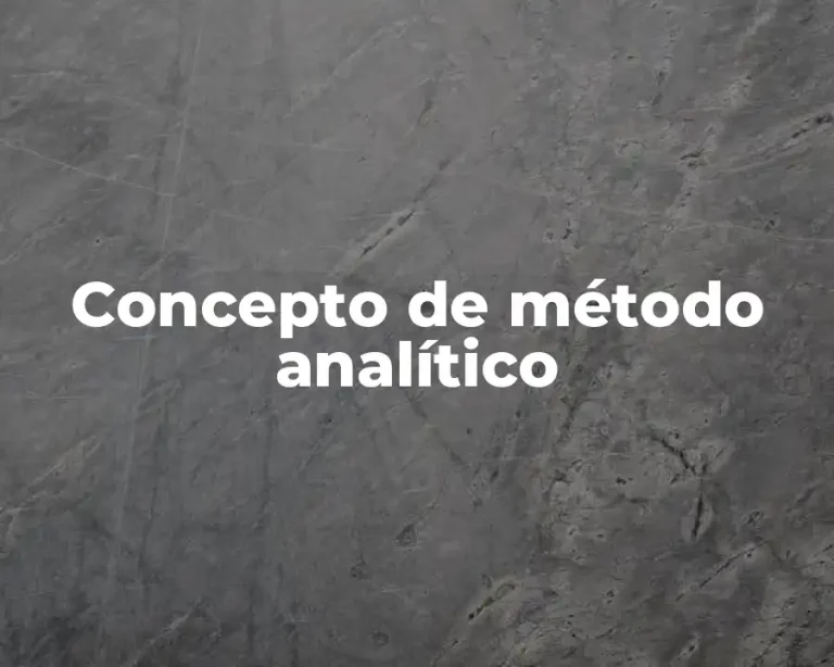 Concepto de método analítico