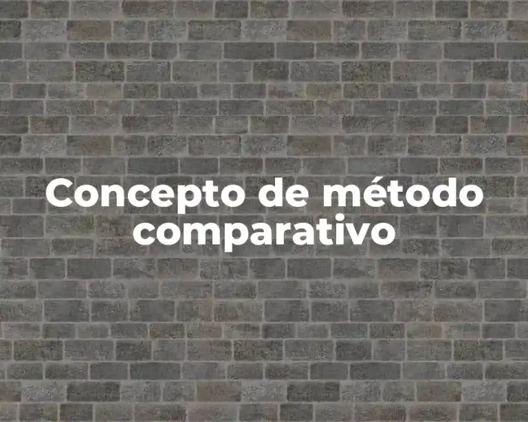 Concepto de método comparativo