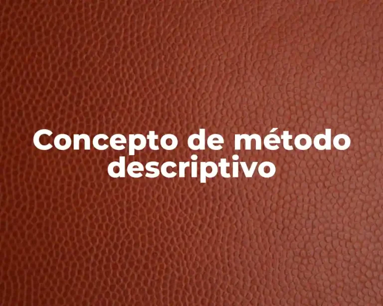 Concepto de método descriptivo