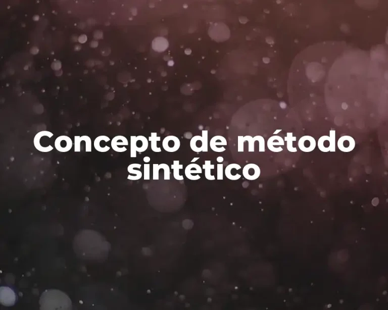 Concepto de método sintético