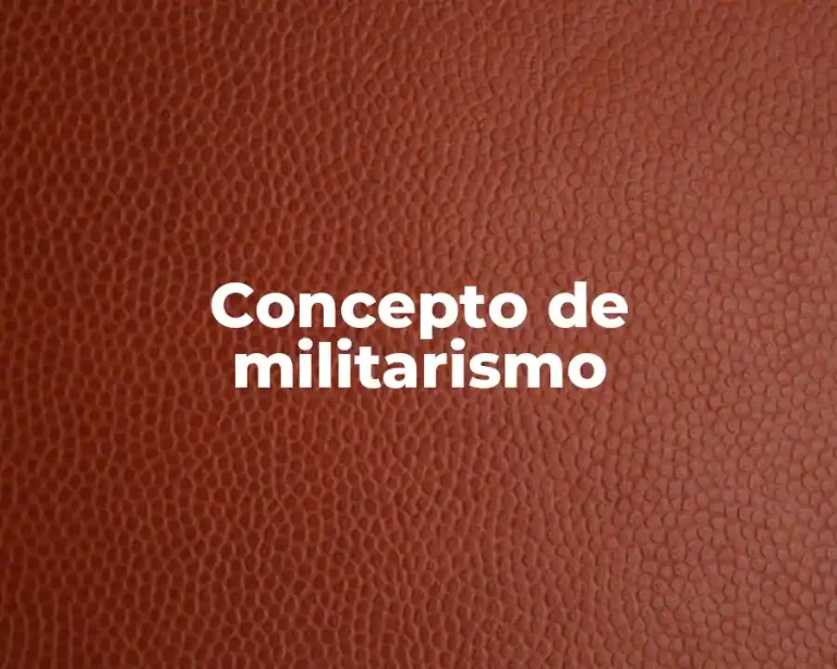 Concepto de militarismo