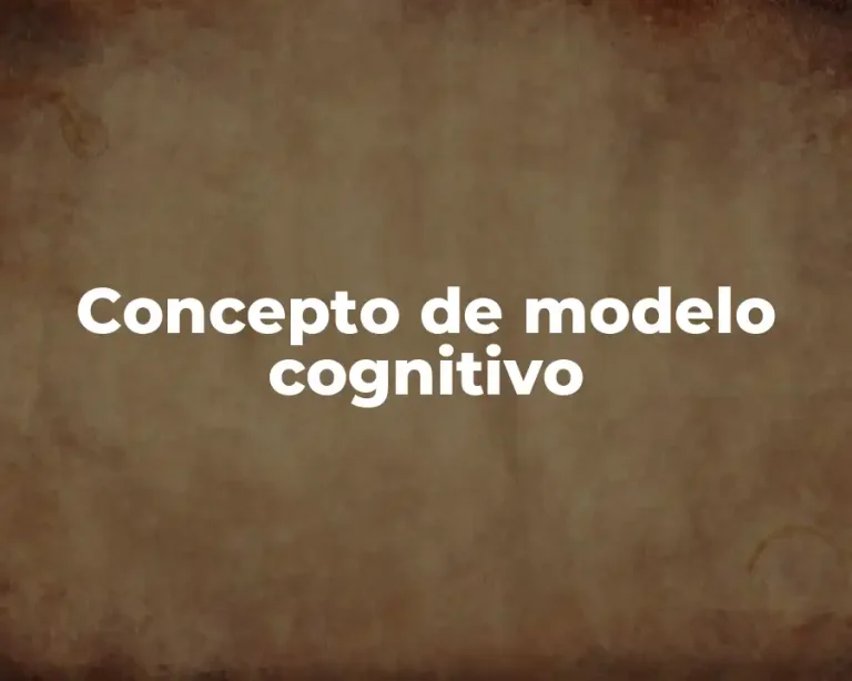 Concepto de modelo cognitivo