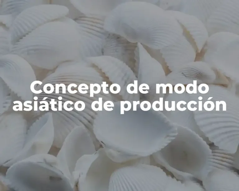 Concepto de modo asiático de producción