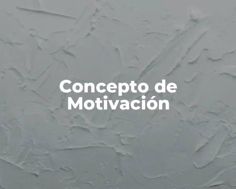 Concepto de Motivación