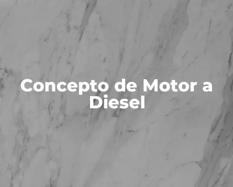 Concepto de Motor a Diesel