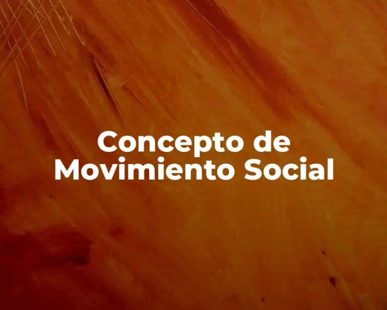 Concepto de Movimiento Social