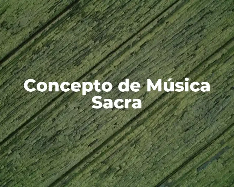 Concepto de Música Sacra