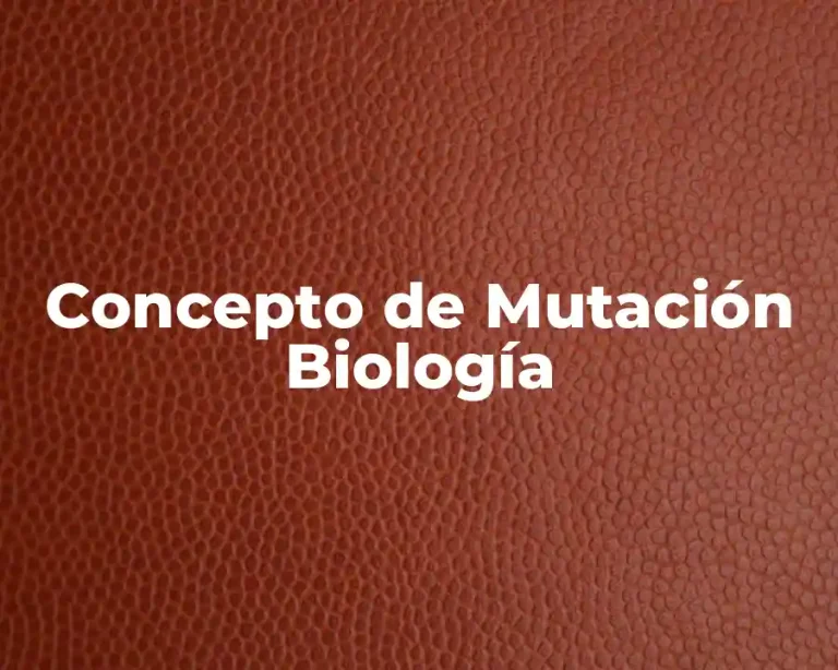 Concepto de Mutación Biología