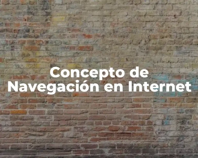 Concepto de Navegación en Internet