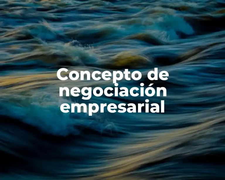Concepto de negociación empresarial