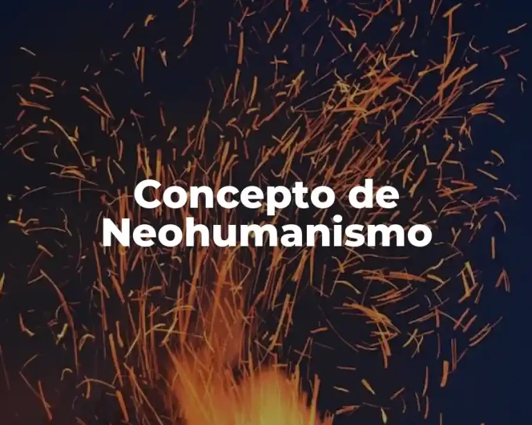 Concepto de Neohumanismo
