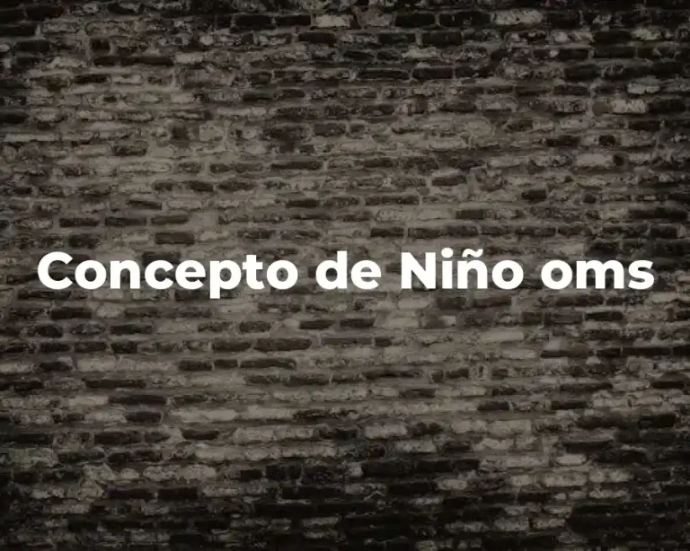 Concepto de Niño oms