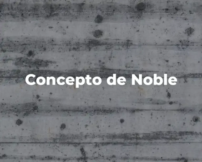 Concepto de Noble
