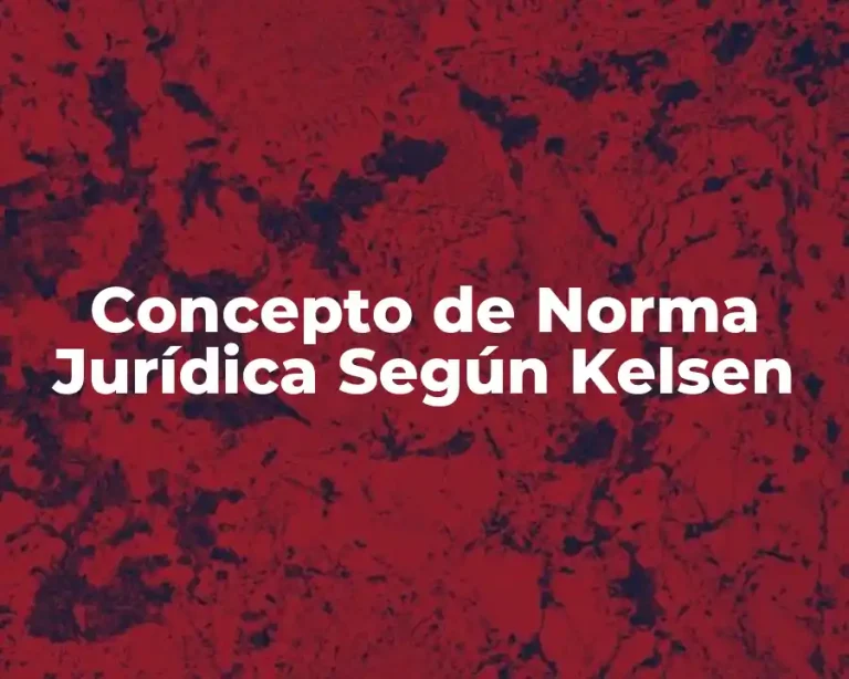 Concepto de Norma Jurídica Según Kelsen