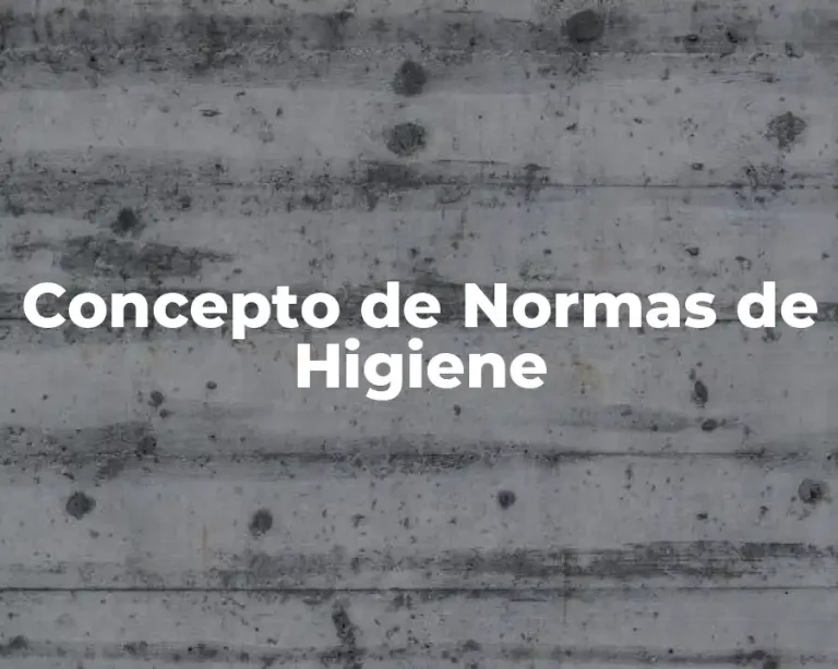 Concepto de Normas de Higiene