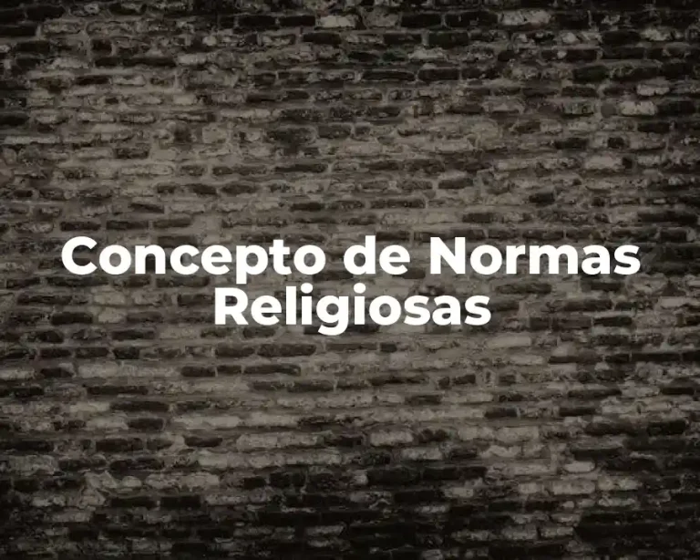 Concepto de Normas Religiosas