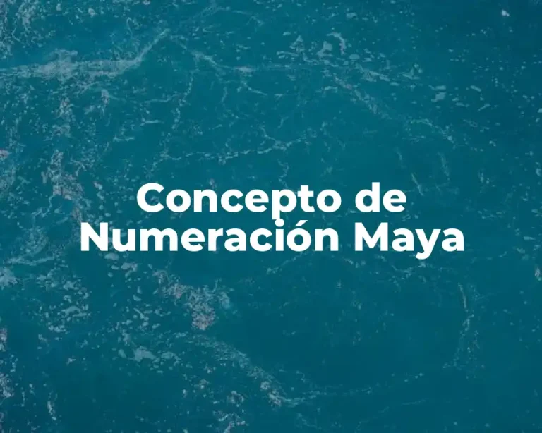 Concepto de Numeración Maya
