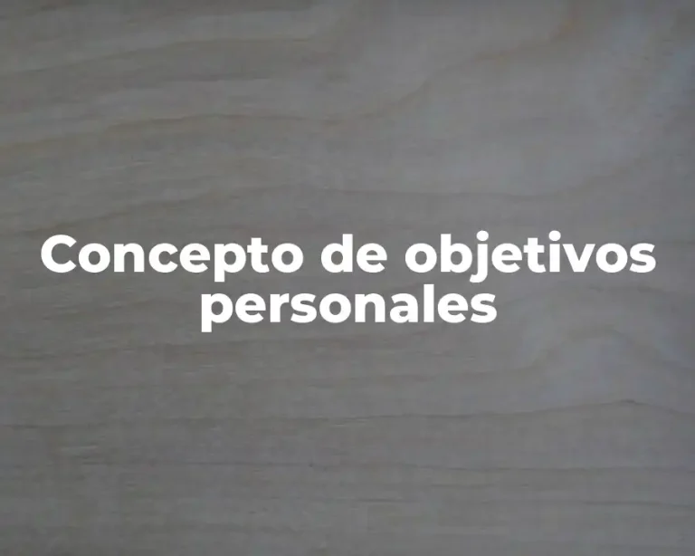Concepto de objetivos personales