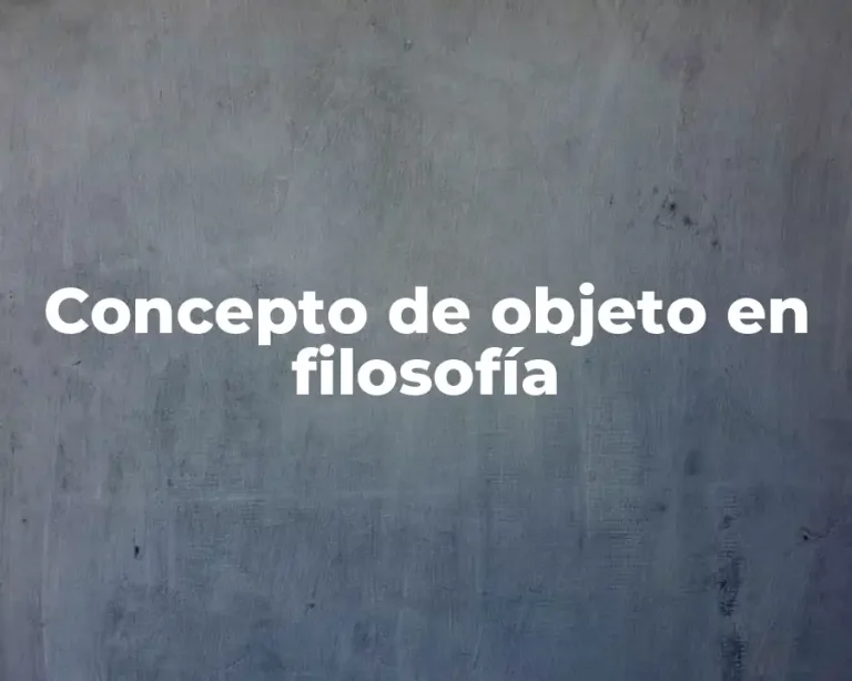Concepto de objeto en filosofía