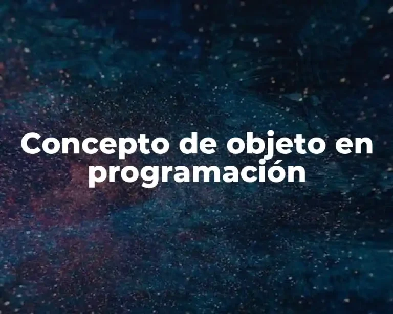Concepto de objeto en programación