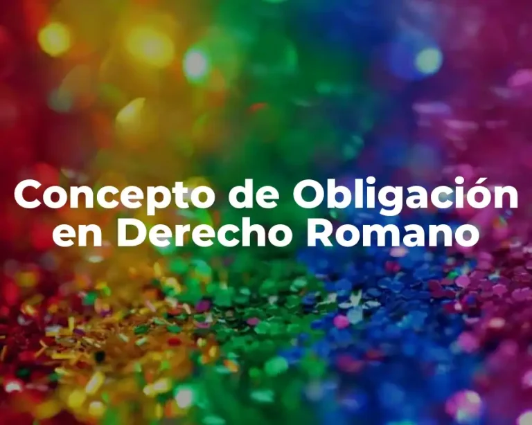 Concepto de Obligación en Derecho Romano