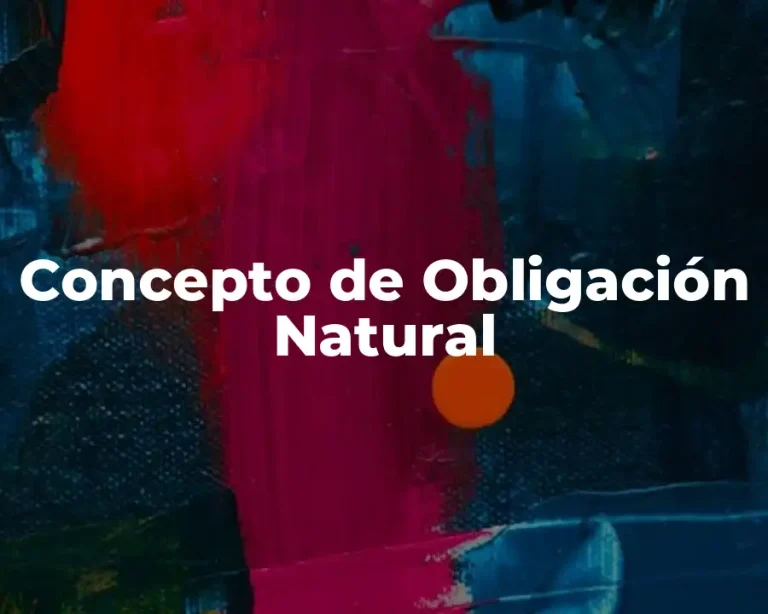 Concepto de Obligación Natural