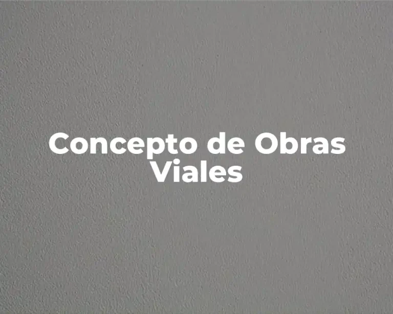 Concepto de Obras Viales